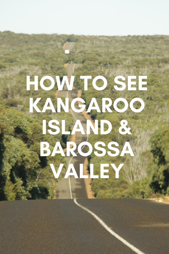 how to see Barossa valley and kangaroo island