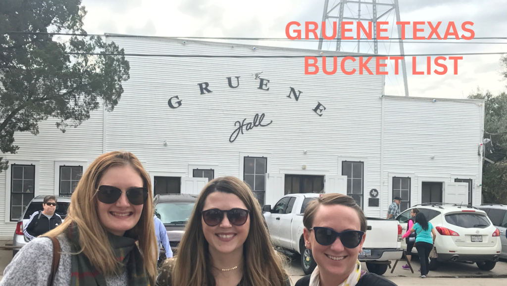 Gruene texas bucket list
